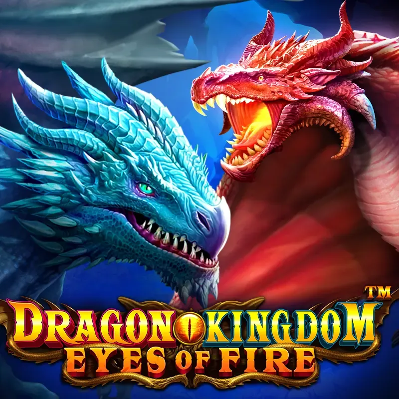 Dragon Kingdom Eyes Of Fire